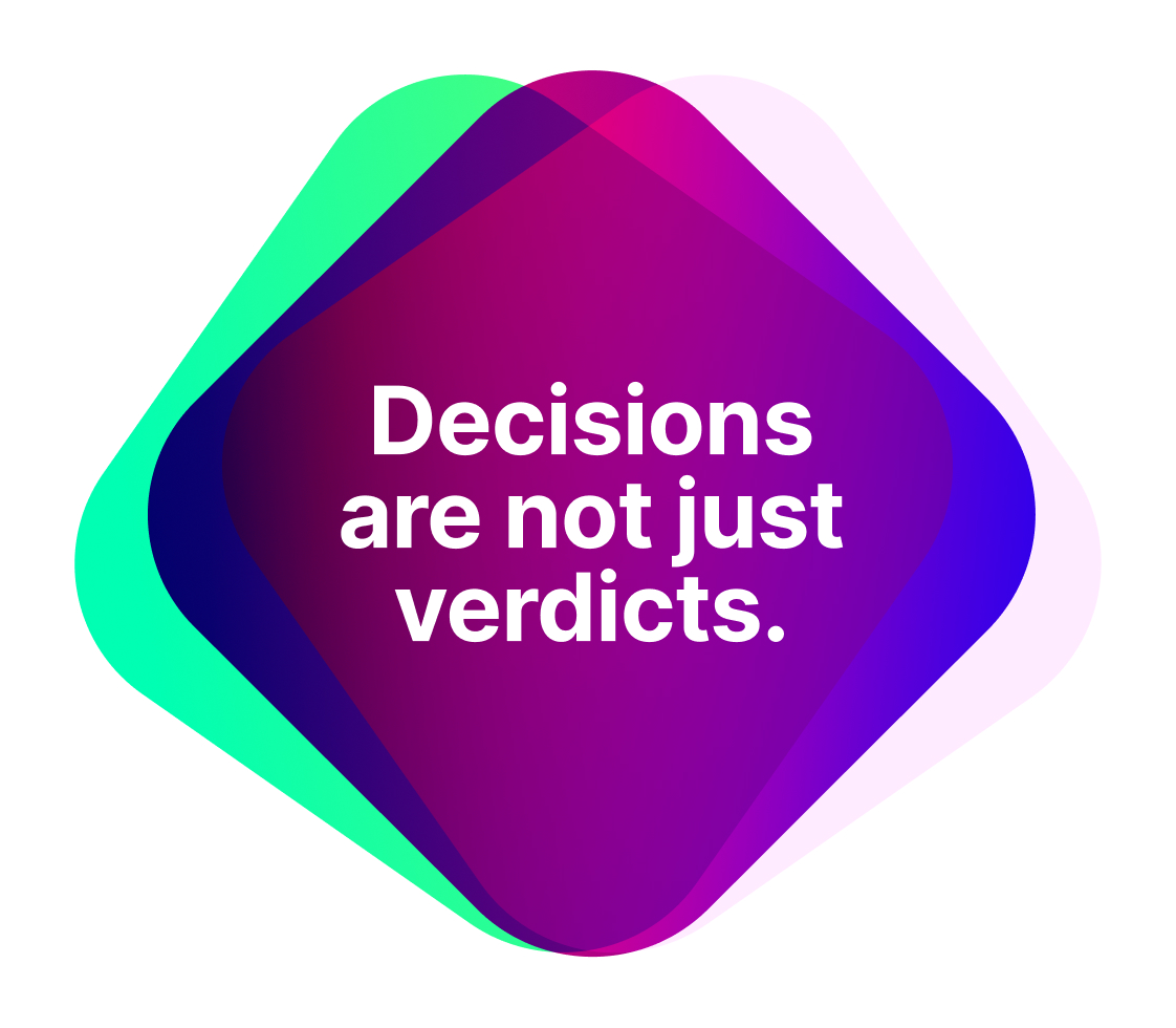 Decisions are not verdicts